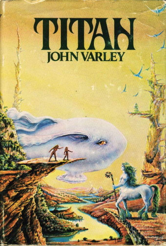 John Varley: Titan (Hardcover, 1979, Berkley Publishing Corporation)