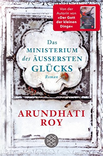 Arundhati Roy: Das Ministerium des äußersten Glücks (Paperback, 2018, FISCHER Taschenbuch)