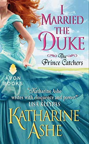 I Married the Duke (2013, Avon Books)