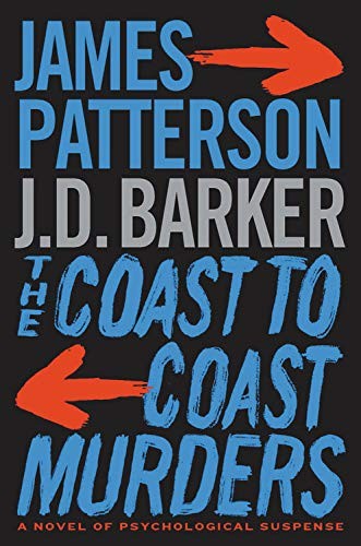 James Patterson, J. D. Barker: The Coast-to-Coast Murders (Hardcover, 2020, Little, Brown and Company)