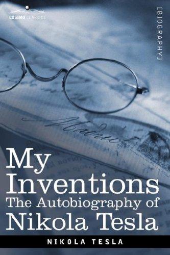 MY INVENTIONS (Paperback, 2007, Cosimo Classics)