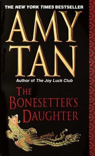 Amy Tan: The Bonesetter's Daughter (Hardcover, 2002, Ballantine Books)