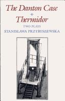 Stanisława Przybyszewska: The Danton Case and Thermidor (Paperback, 1990, Northwestern University Press)