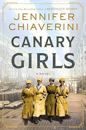 Jennifer Chiaverini: Canary Girls (2023, HarperCollins Publishers)
