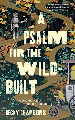A Psalm for the Wild-Built (2021)