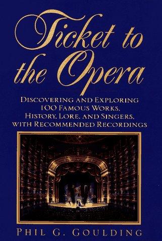 Phil G. Goulding: Ticket to the opera (1996, Fawcett Columbine)