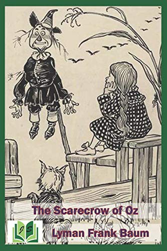 L. Frank Baum, Jenny Sánchez: The Scarecrow of Oz (Paperback, 2019, Independently Published, Independently published)