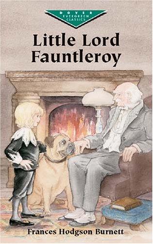 Frances Hodgson Burnett: Little Lord Fauntleroy (2002, Dover Publications)