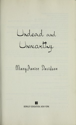 MaryJanice Davidson: Undead and Unworthy (Queen Betsy, Book 7) (Hardcover, 2008, Berkley Hardcover)