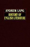 Andrew Lang: History of English Literature from Beowulf to Swinburne (Paperback, 2003, Wildside Press)