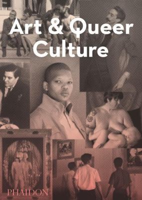 Catherine Lord: Art And Queer Culture (2012, Phaidon Press Ltd)