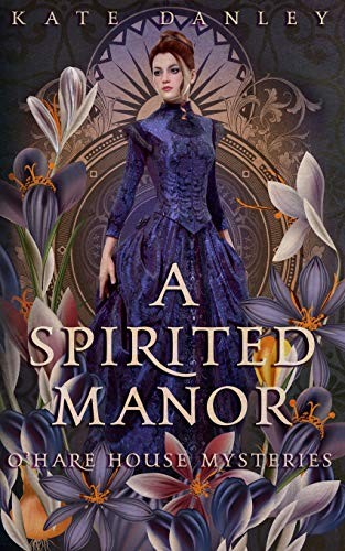 Kate Danley: A Spirited Manor (Paperback, 2018, Independently published)