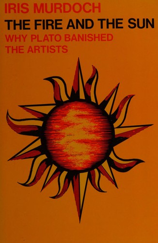 Iris Murdoch: The Fire and the Sun (1978, Oxford University Press, USA)