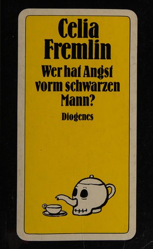 Celia Fremlin: Wer hat Angst vorm schwarzen Mann? (German language, 1985, Diogenes)
