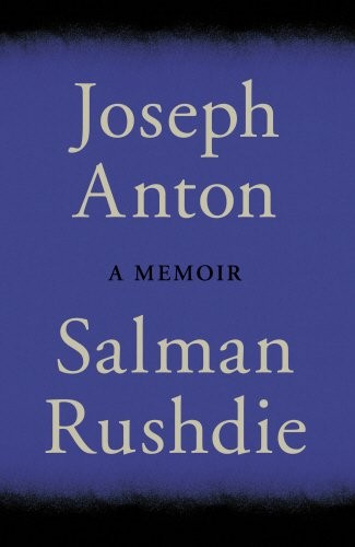 Salman Rushdie: Joseph Anton (Paperback, 2012, Jonathan Cape)