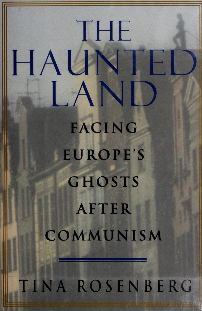 Tina Rosenberg: The Haunted Land (Hardcover, 1995, Random House)