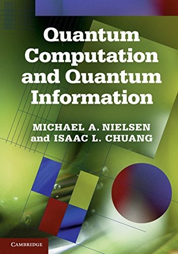 CAMBRIDGE INDIA: Quantum Computation and Quantum Information (Paperback, 2013, Michael A. Nielsen Isaac L. Chuang)