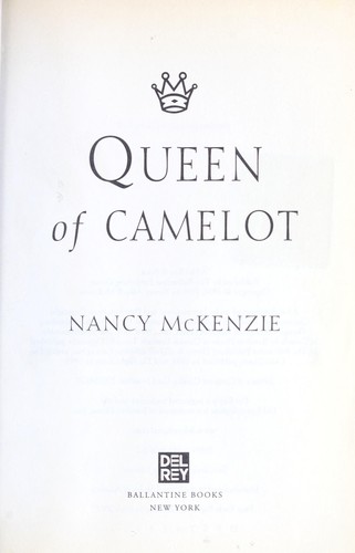 Nancy McKenzie: Queen of Camelot (2002, Ballantine Books)