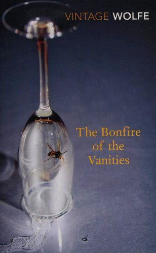 Tom Wolfe: The Bonfire of the Vanities (Paperback, 2010, Vintage Books)