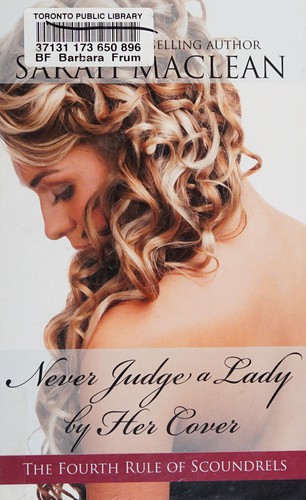 Sarah MacLean: Never judge a lady by her cover (2015, Thorndike Press, A part of Gale, Cengage Learning)