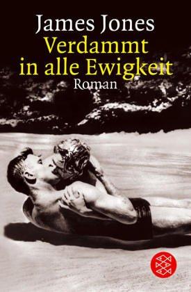 James Jones: Verdammt in alle Ewigkeit (Paperback, German language, 1993, Fischer (Tb.), Frankfurt)