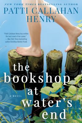 Patti Callahan Henry: The bookshop at water's end (2017)