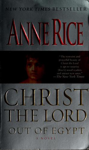 Anne Rice: Christ the Lord (2006, Ballantine Books)