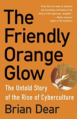 Brian Dear: The Friendly Orange Glow (Paperback, 2018, Vintage)