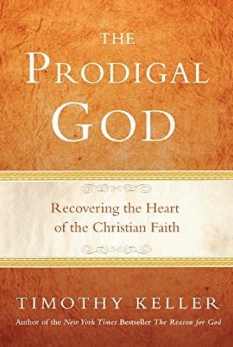 The prodigal God (2008, Penguin Group/Dutton)
