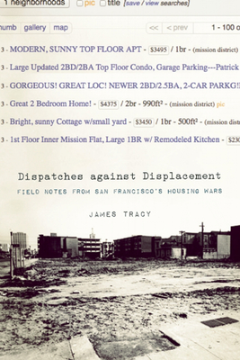 Dispatches against displacement (2014, AK Press)