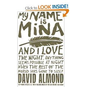 David Almond: My name is Mina (2010, Hodder Children's Books)