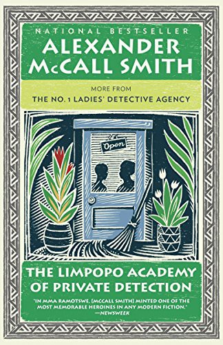 Alexander McCall Smith: The Limpopo Academy of Private Detection (Paperback, 2013, Anchor)