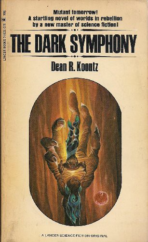 Dean R. Koontz: Dark Symphony (Paperback, 1970, Lancer)