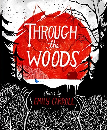 Through the Woods (Hardcover, 2014, Faber & Faber)