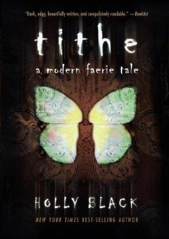 Holly Black: Tithe (Paperback, 2004, Simon Pulse)
