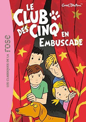 Enid Blyton: Le Club Des Cinq En Embuscade (French language, 2010)