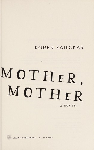 Koren Zailckas: Mother, mother (2013)