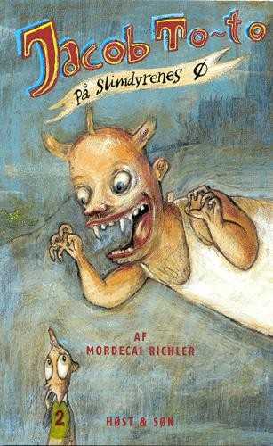 Mordecai Richler: Jacob To-to på slimdyrenes ø (Danish language, 2002)