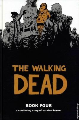 The Walking Dead, Book Four (Hardcover, 2008, Image Comics)