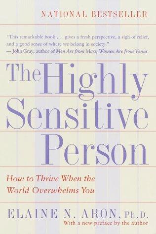 The highly sensitive person (1997, Broadway Books)