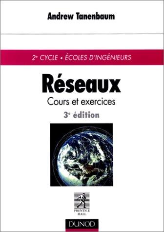 Andrew S. Tanenbaum, Jean-Alain Hernandez, René Joly: Réseaux (Paperback, French language, 1999, Dunod)