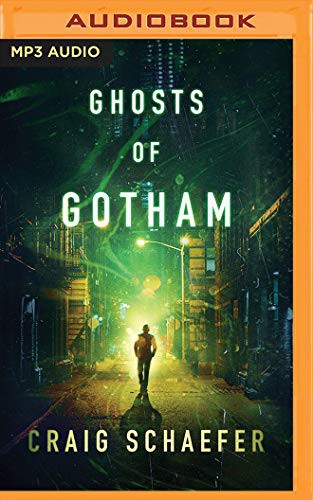 Craig Schaefer, Susannah Jones: Ghosts of Gotham (AudiobookFormat, 2019, Brilliance Audio)