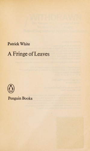 Patrick White: A fringe of leaves (1976, Penguin Books)