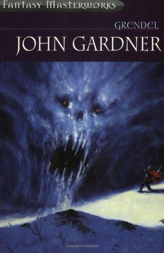 John Gardner: Grendel (Paperback, 2004, Gollancz)