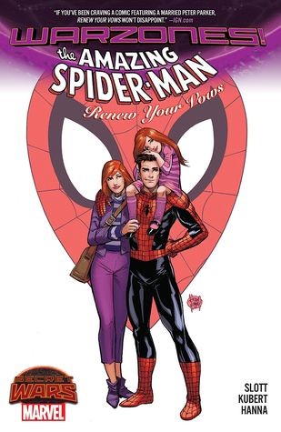 Dan Slott: The Amazing Spider-Man: Renew Your Vows (Paperback, 2015, Marvel)