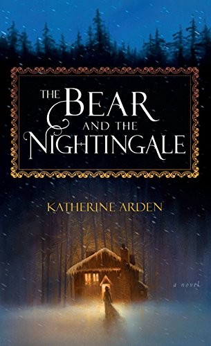 The Bear and the Nightingale (Thorndike Press Large Print Peer Picks) (2017, Thorndike Press Large Print)