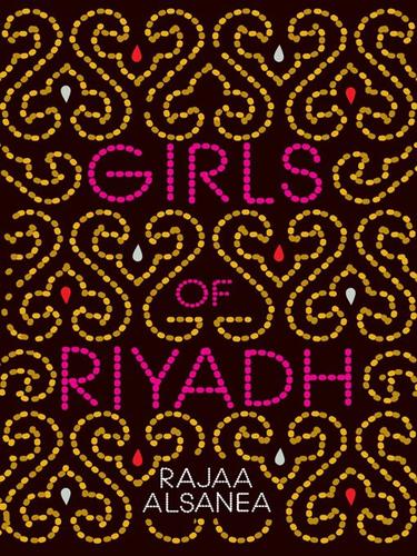 Rajaa Alsanea: Girls of Riyadh (EBook, 2008, Penguin Group USA, Inc.)