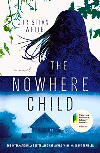 Christian White: The Nowhere Child (Paperback, 2020, Minotaur Books)