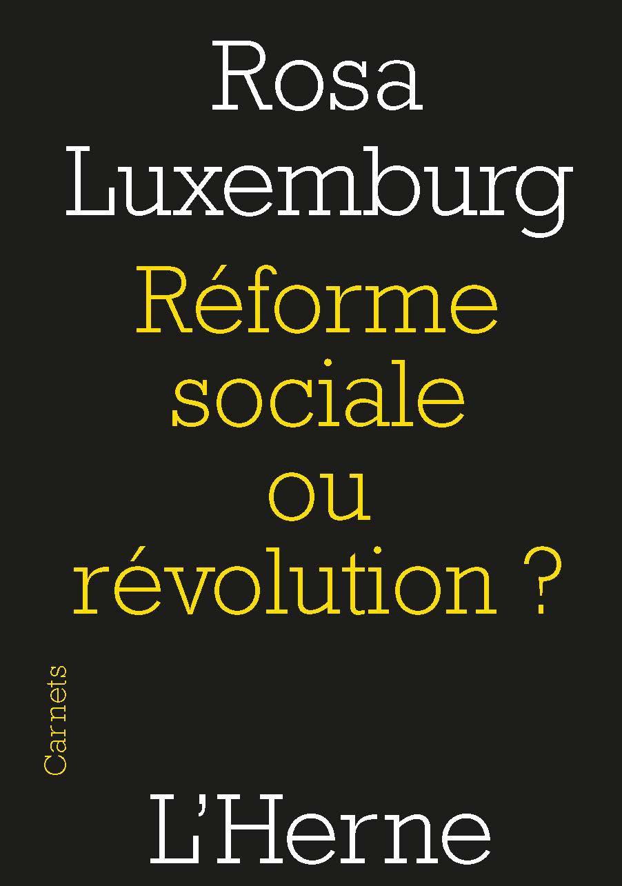 Rosa Luxemburg: Réforme sociale ou révolution ? : extraits (French language)