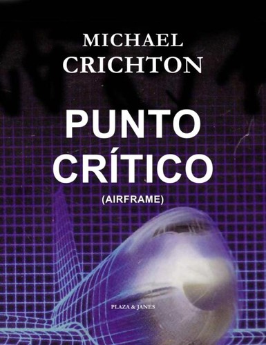 Punto Critico (Paperback, Spanish language, 2003, Plaza & Janes)